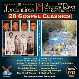 The Jodanaires &amp; The Stone River Ranch Boys 28 Gospel Classics