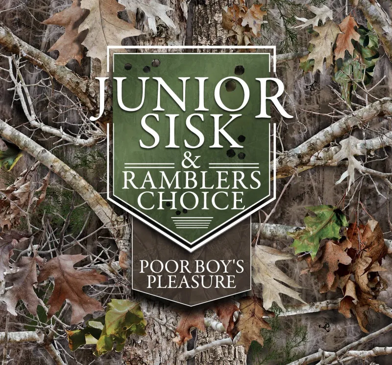 Junior Sisk &amp; Ramblers Choice Poor Boy&#39;s Pleasure CD