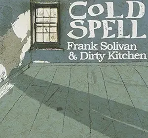 Frank Solivan &amp; Dirty Kitchen Cold Spell CD