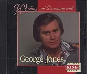 George Jones Wishing And Dreaming With George Jones Cd