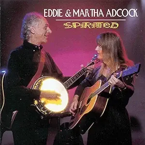 Eddie &amp; Martha Adcock Spirited