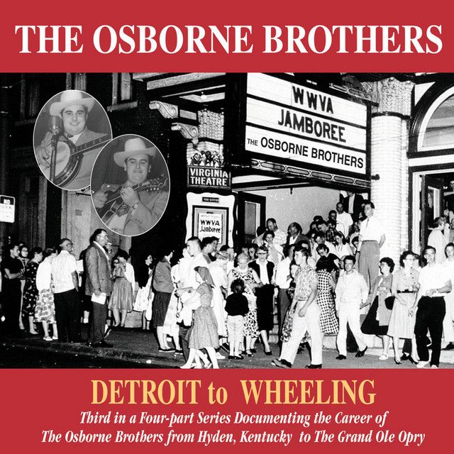 The Osborne Brothers Detroit To Wheeling Cd