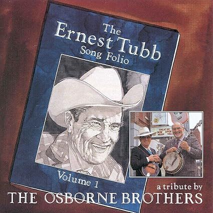 The Osborne Brothers The Ernest Tubb Song Folio A Tribute Cd