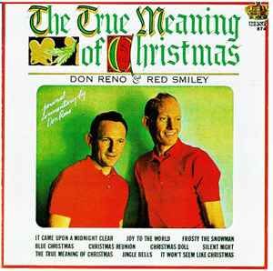 Don Reno &amp; Red Smiley The True Meaning Of Christmas