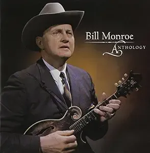Bill Monroe Anthology Cd