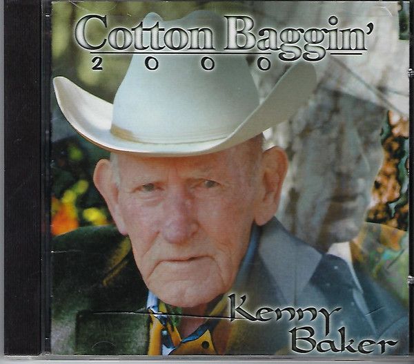 Kenny Baker Cotton Baggin&#39; 2000