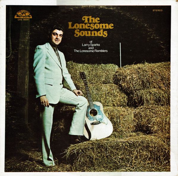 Larry Sparks The Lonesome Sounds of Larry Sparks and the Lonesome Ramblers CD