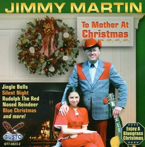 Jimmy Martin To Mother At Christmas Cd