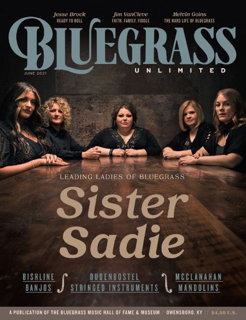 June 2021 Bluegrass Unlimited - Sister Sadie