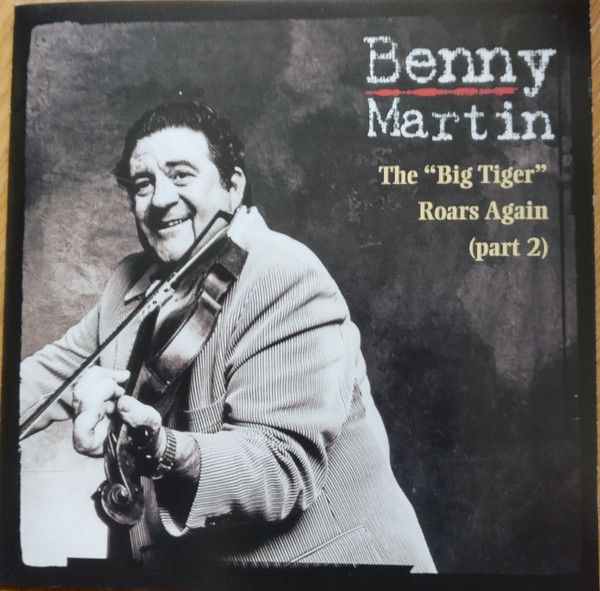 Benny Martin The "Big Tiger" Roars Again CD Part 2