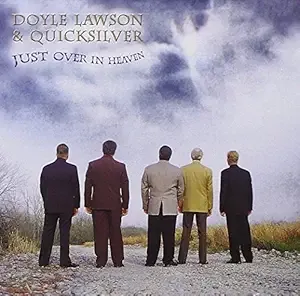 Doyle Lawson &amp; Quicksilver Just Over In Heaven Cd