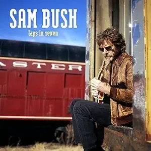 Sam Bush Laps In Seven Cd