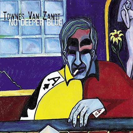 Townes Van Zandt No Deeper Blue Cd