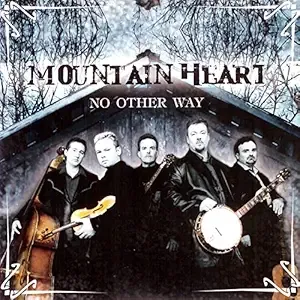 Mountain Heart No Other Way Cd