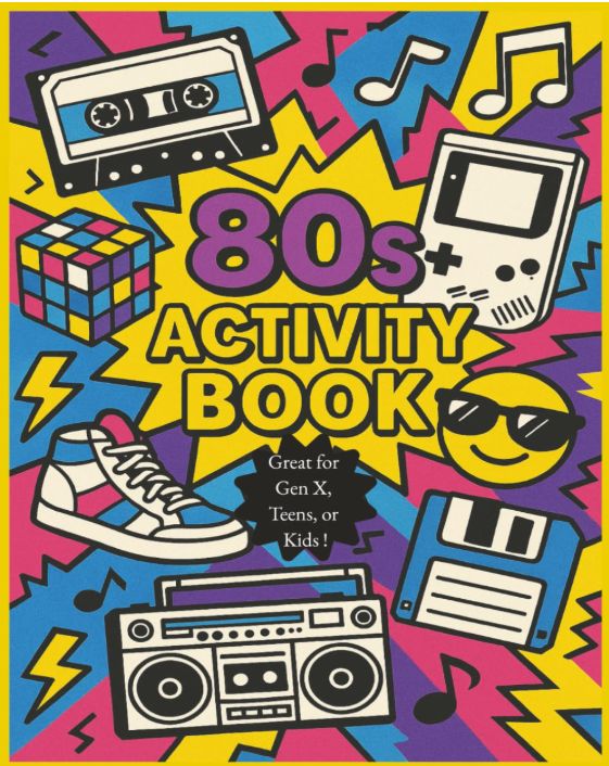 1980's Activity & Puzzle Book: Nostalgic Retro 80's Crosswords, Word Search, Word Scrambles, Coloring Pages and Sudoku's | 8.5 X11 inches |100 pages | 1980's Activity & Puzzle Book: Nostalgic Retro 80's Crosswords, Word Search, Word Scrambles, Coloring Pages and Sudoku's | 8.5 X11 inches |100 pages |