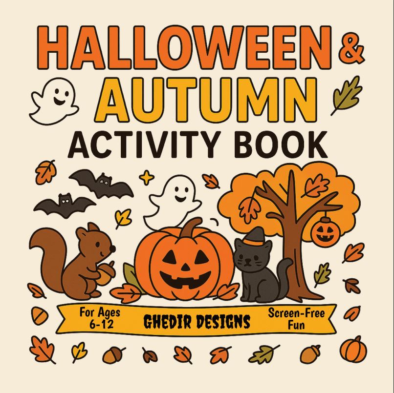 Halloween &amp; Autumn Activity Book: Fun Halloween Coloring and Puzzle Book with Mazes, Dot-to-Dot, Mini Word Searches &amp; Crosswords – Not Scary, For Ages 6-12 (Holiday Fun Activity Book Series)