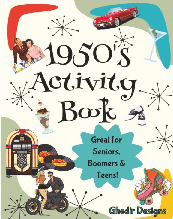 1950's Activity &amp; Puzzle Book: Nostalgic Retro 50's Crosswords, Word Search, Trivia Match Up &amp;, Coloring Pages | 8.5 X11 inches |102 pages | Great for Road Trips, Gifts and Leisure Time