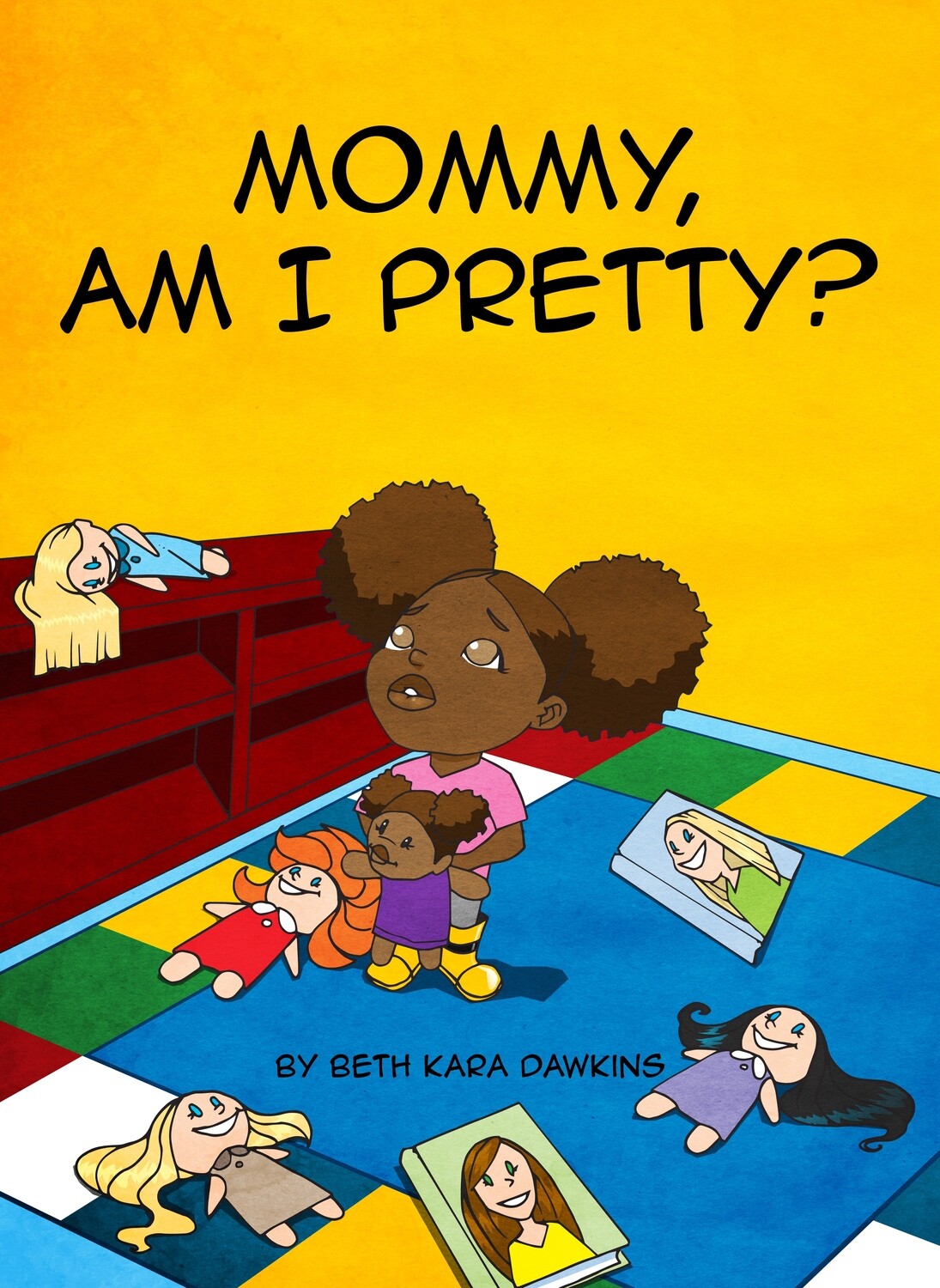 Beth K. Dawkins’s Book: Mommy, Am I Pretty?