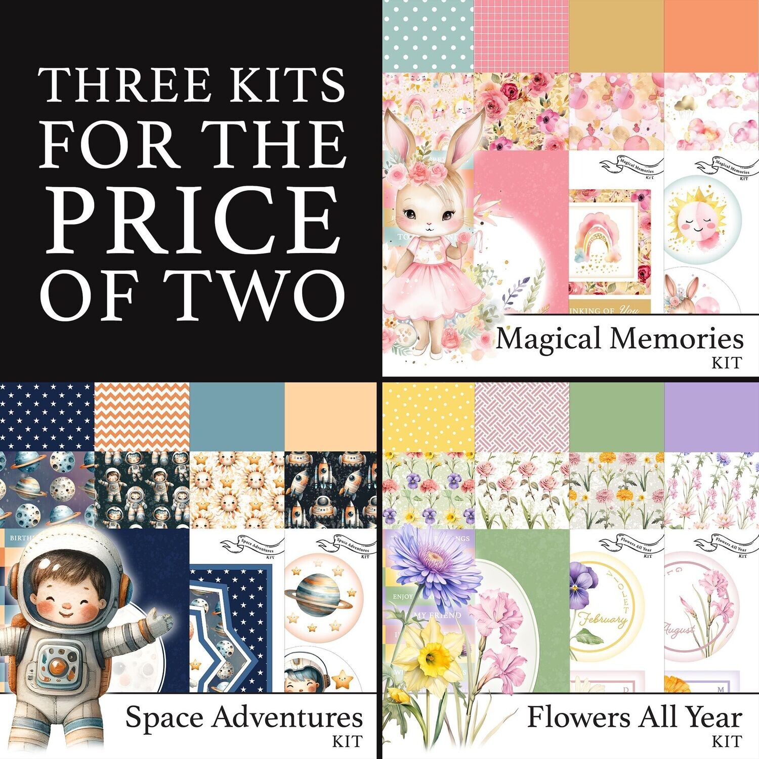 3 for 2 - Flowers All Year Digital Kit, Magical Memories Digital Kit & Space Adventures Digital Kit