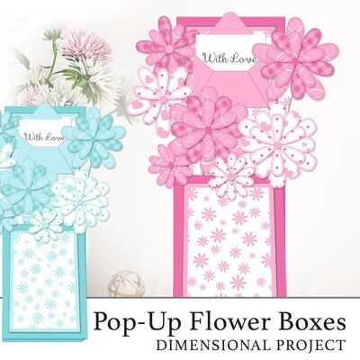 Pop-Up Flower Boxes Dimensional Project Digital Kit