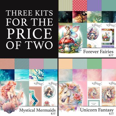 3 for 2 - Forever Fairies Digital Kit, Magical Mermaids Digital Kit & Unicorn Fantasy Digital Kit