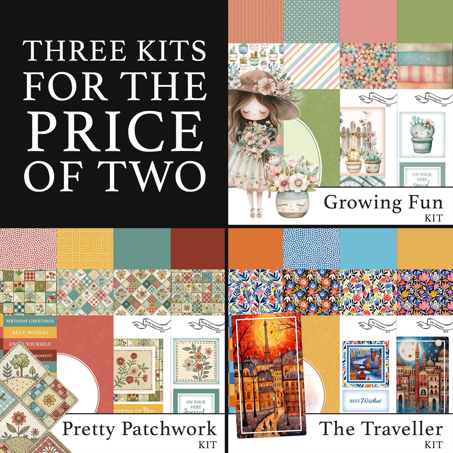 3 for 2 - Growing Fun Digital Kit, Pretty Patchwork Digital Kit & The Traveller Digital Kit