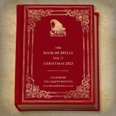 The Digital Book of Spells Volume V - Christmas 2023 The Digital Book of Spells Volume V - Christmas 2023