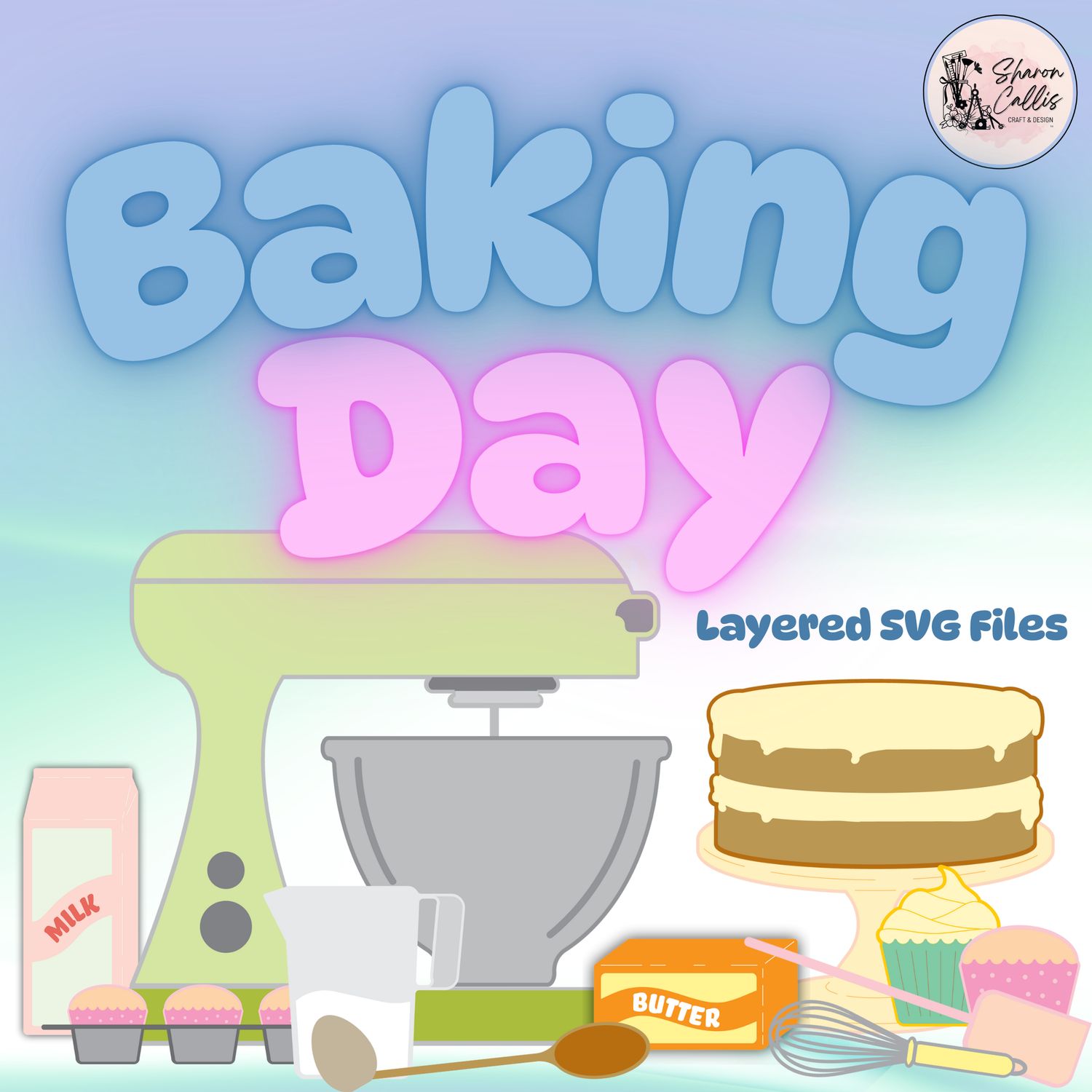 Baking Day SVG Collection by Sharon Callis