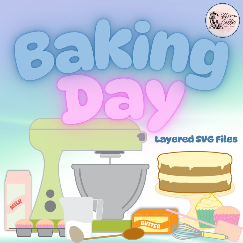 Baking Day SVG Collection by Sharon Callis