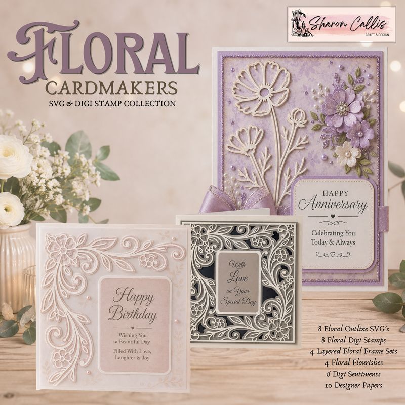 Floral Cardmakers SVG & Digi-Stamp Collection by Sharon Callis