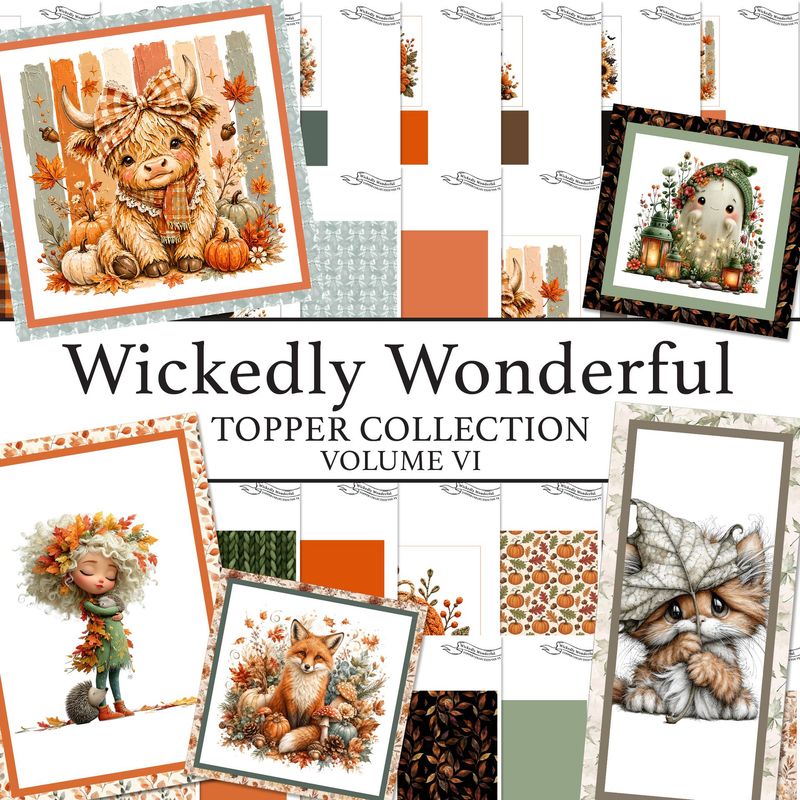 Wickedly Wonderful Toppers Digital Collection Volume VI Wickedly Wonderful Toppers Digital Collection Volume VI