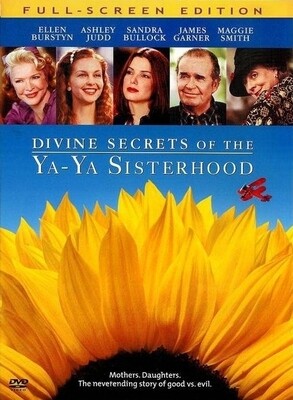 Divine Secrets of the Ya-Ya Sisterhood: Full-Screen Edition