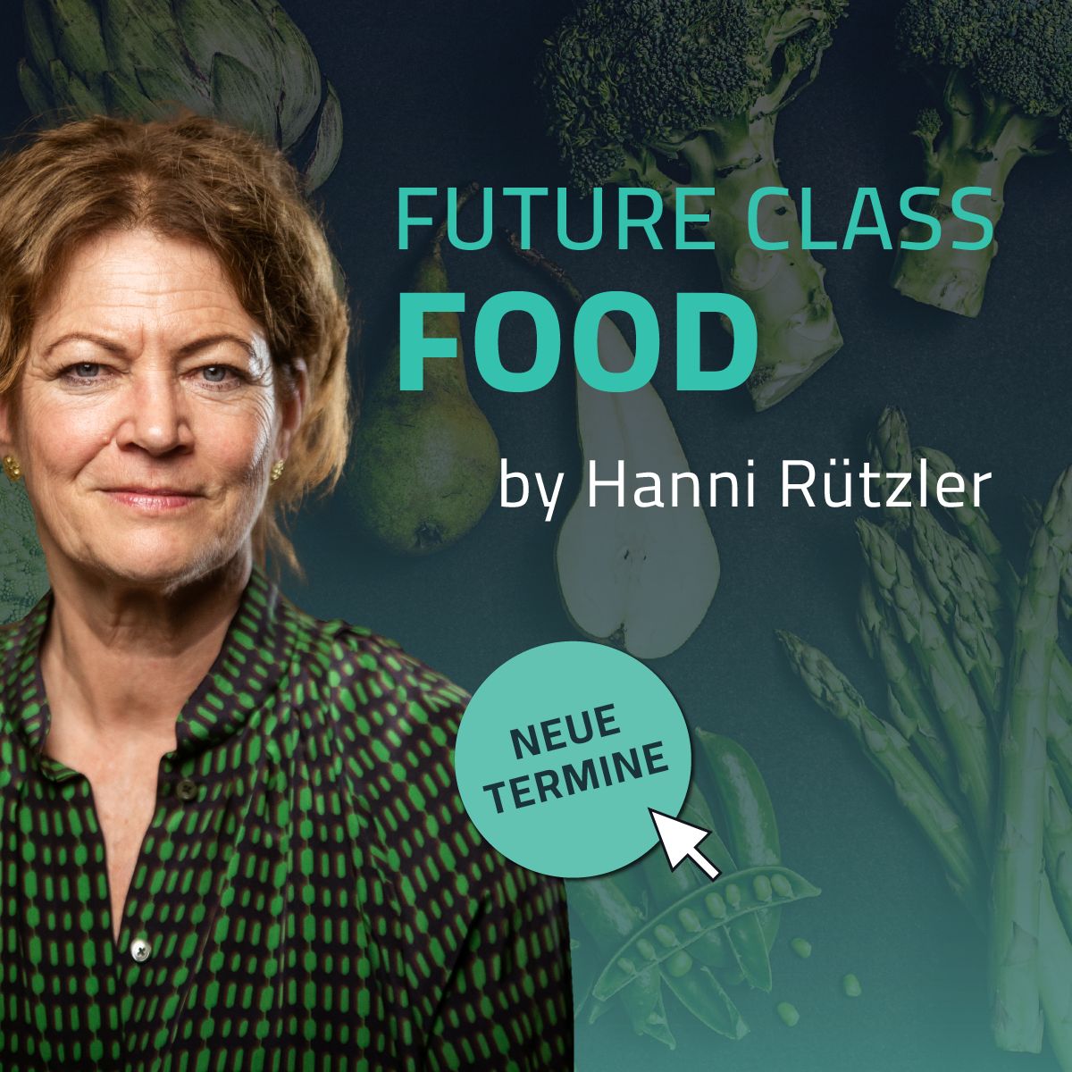 Future Class &quot;FOOD&quot; by Hanni Rützler