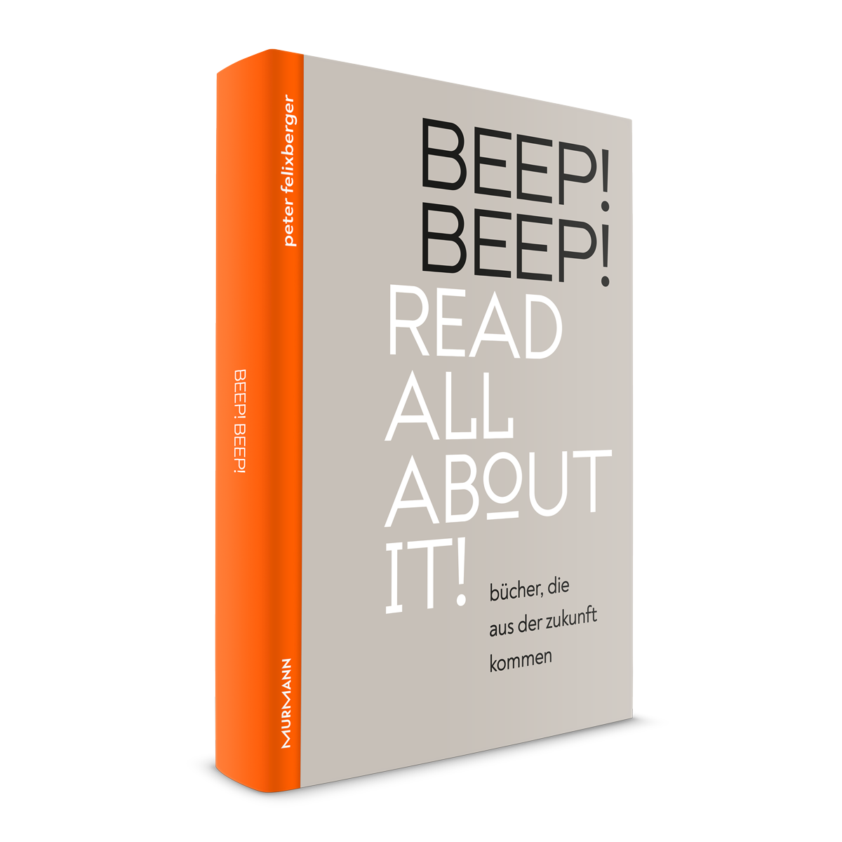 BEEP! BEEP! Read all about it! Bücher, die aus der Zukunft kommen.