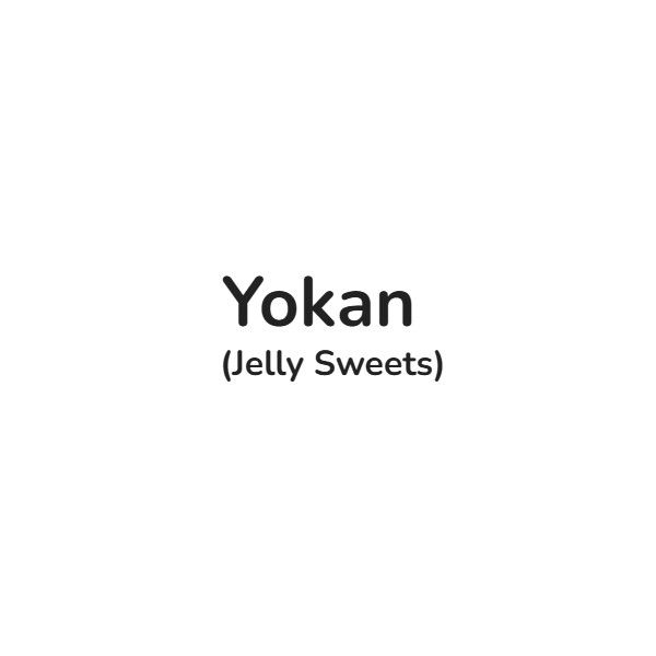 Yokan (Jelly Sweets)