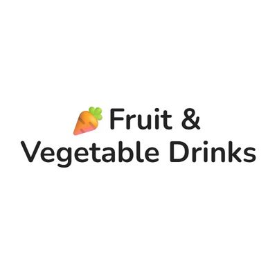 Fruit &amp; Vegetable Drinks