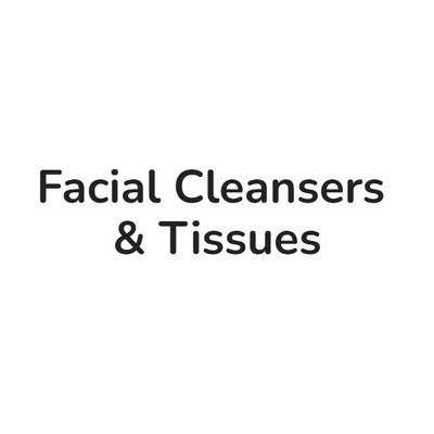 Facial Cleansers &amp; Tissues