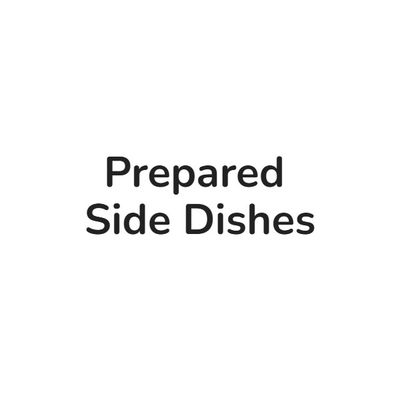 Prepared Side Dishes