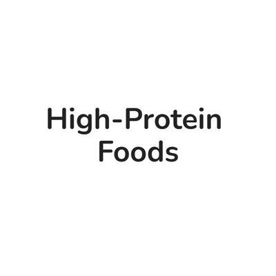 High-Protein Foods