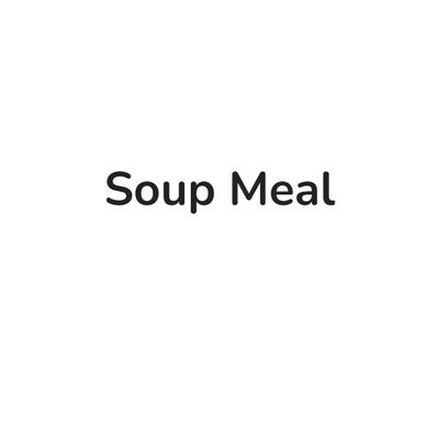 Soup Meal