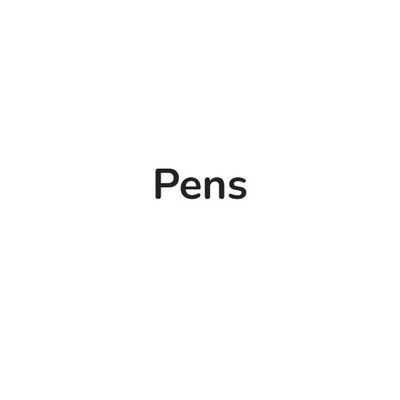 Pens