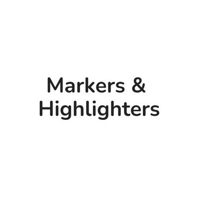 Markers &amp; Highlighters