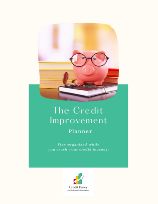 The Credit Improvement Planner (Digital Download)