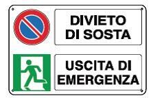 Cartelli proprietà privata-Divieto di sosta e uscita di emergenza