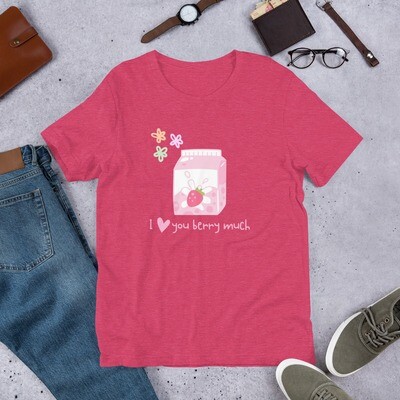 &quot;I love you berry much&quot; | Unisex t-shirt