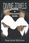 Divine Towels: A Discussion Guide - Paperback