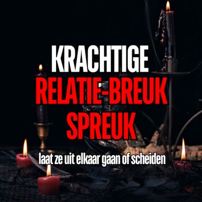 Relatiebreuk spreuk