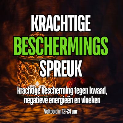 Krachtige bescherming spreuk Krachtige bescherming spreuk
