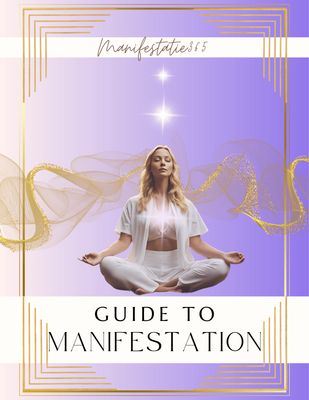 Guide to Manifestation