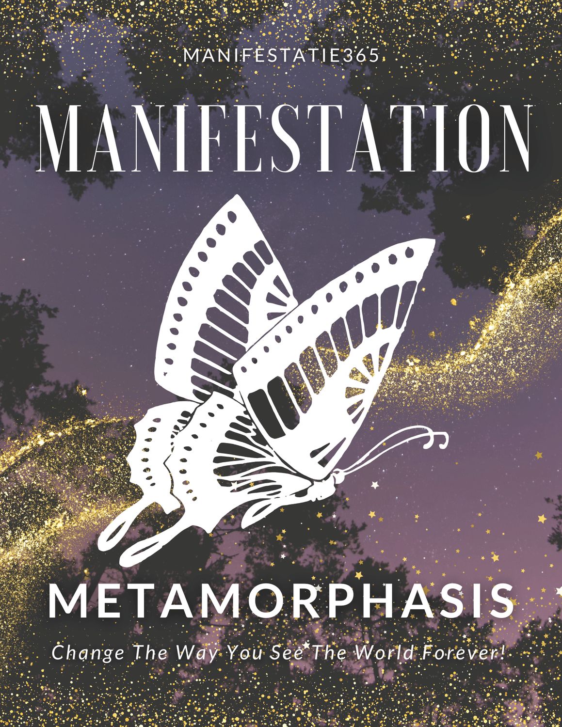 Manifestation metamorphosis